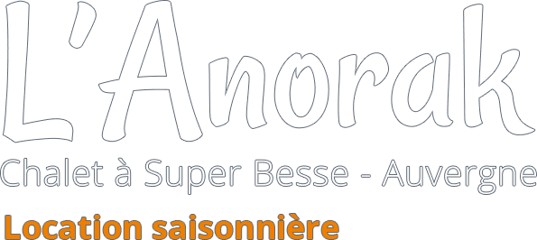 Super Besse, Chalet l'Anorak Super Besse